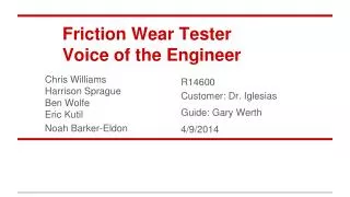 Friction Wear Tester Voice of the Engineer