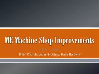 ME Machine Shop Improvements