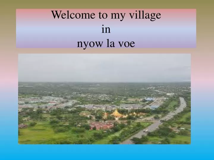 welcome to my village in nyow la voe