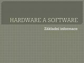 hardware a software