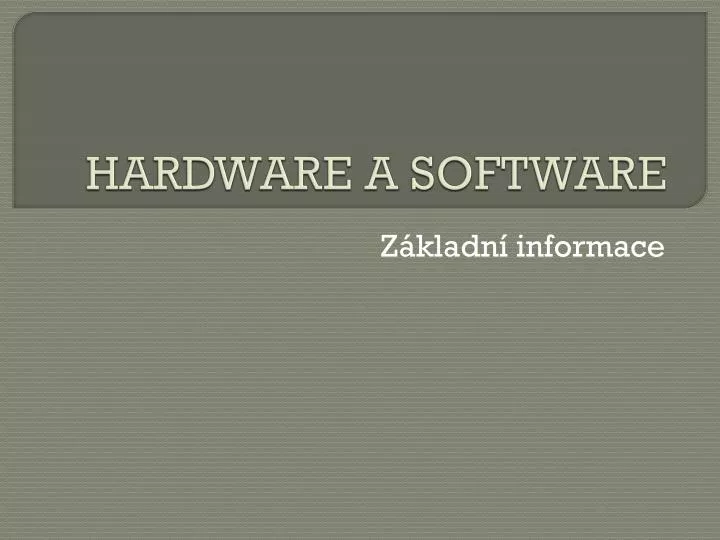 hardware a software