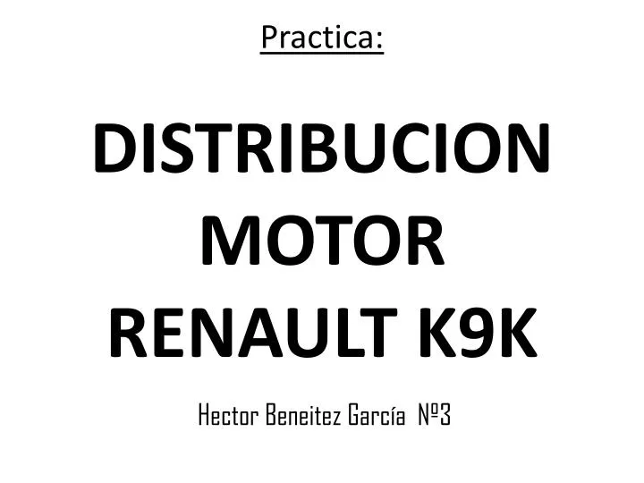 practica distribucion motor renault k9k
