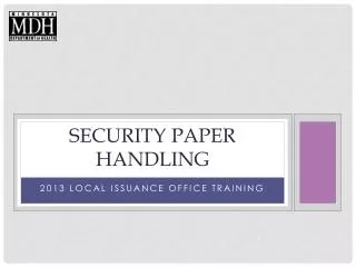 Security Paper Handling