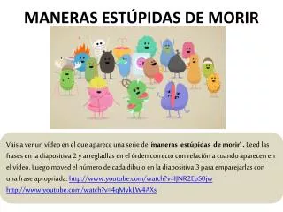 maneras est pidas de morir