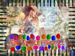 eden voit le p re no l