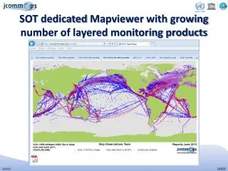 SOT dedicated Mapviewer with growing number of layered monitoring products