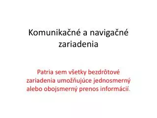 komunika n a naviga n zariadenia