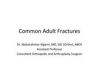 Common Adult Fractures