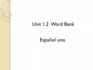 Unit 1.2 Word Bank