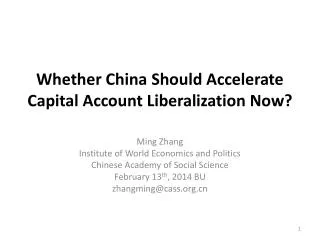 Whether China Should Accelerate Capital Account Liberalization Now?