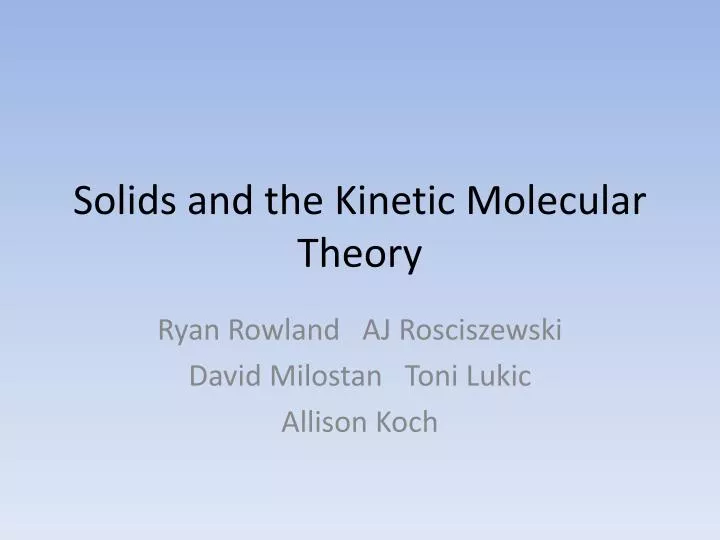 solids and the kinetic molecular theory