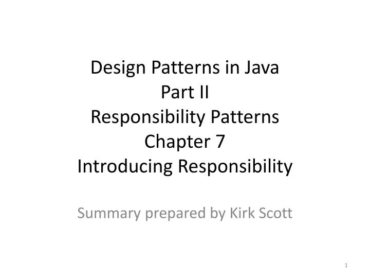 design patterns in java part ii responsibility patterns chapter 7 introducing responsibility