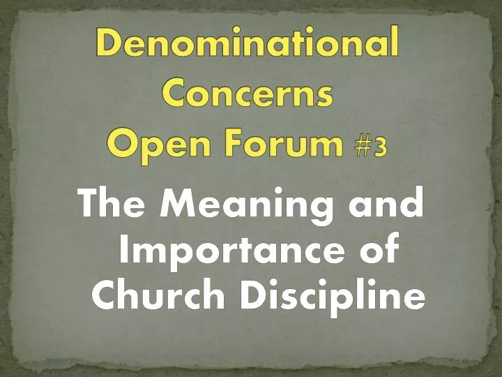 denominational concerns open forum 3