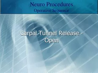 Carpal Tunnel Release - Open