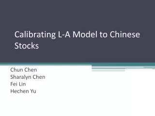 Calibrating L-A Model to Chinese Stocks