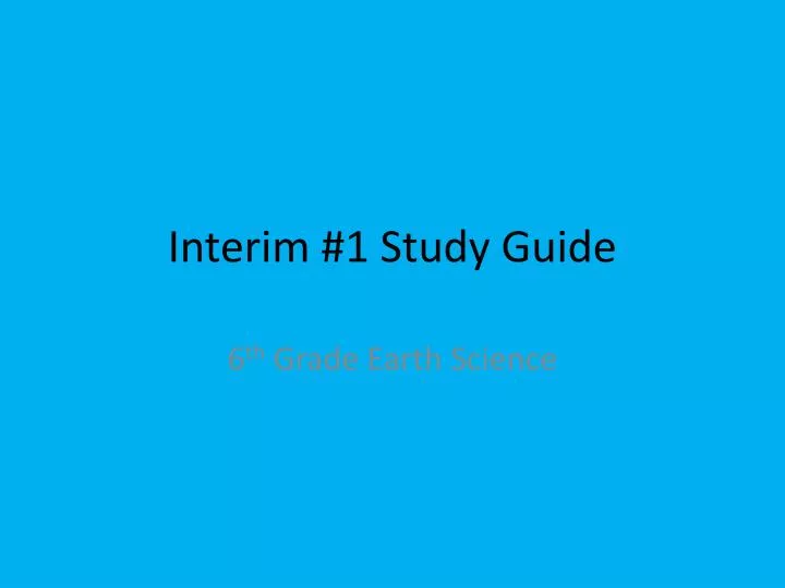 interim 1 study guide