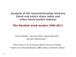 Svante Mandell * , Han-Suck Song * , Abukar Warsame * and Mats Wilhelmsson * **