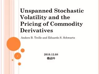 Unspanned Stochastic Volatility and the Pricing of Commodity Derivatives