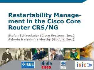 Restartability Manage- ment in the Cisco Core Router CRS/NG