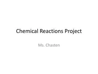 Chemical Reactions Project