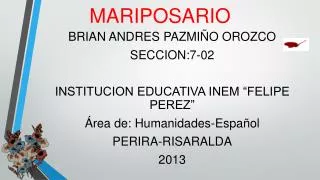mariposario