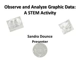 Observe and Analyze Graphic Data: A STEM Activity