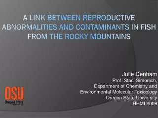 A Link Between Reproductive Abnormalities and Contaminants in Fish from the Rocky Mountains