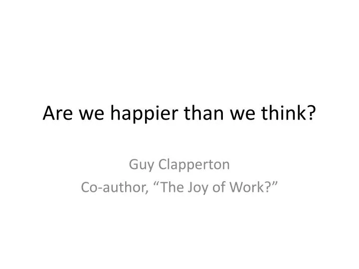 are we happier than we think