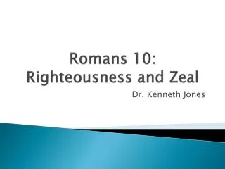 Romans 10: Righteousness and Zeal