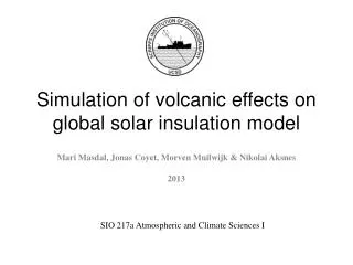 Simulation of volcanic effects on global solar insulation model