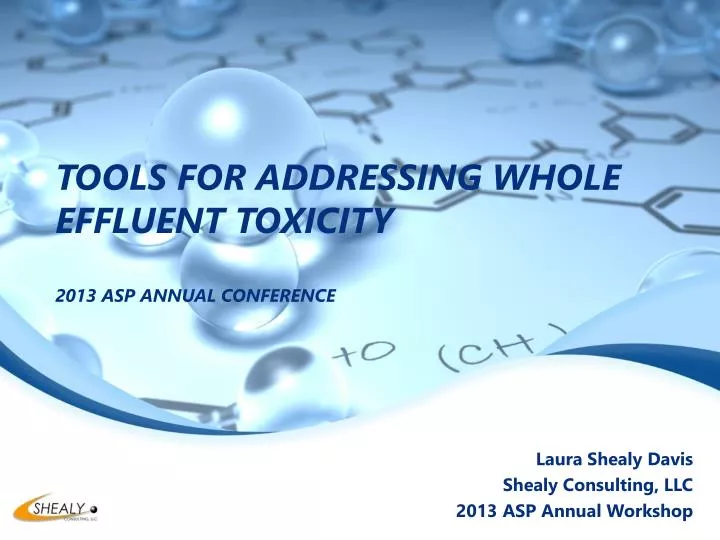 tools for addressing whole effluent toxicity 2013 asp annual conference