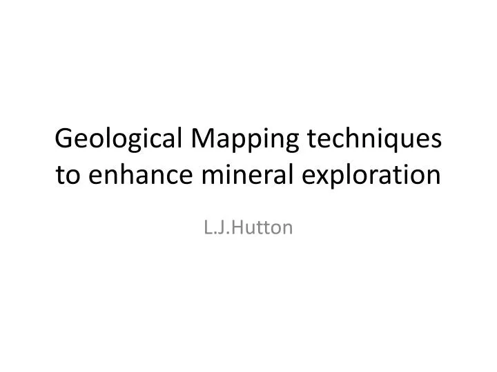 geological mapping techniques to enhance mineral exploration