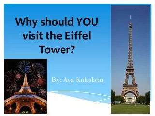 Why should YOU visit the Eiffel Tower?