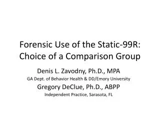 Forensic Use of the Static-99R: Choice of a Comparison Group