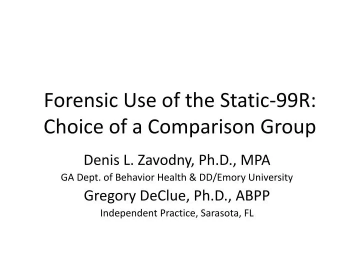 forensic use of the static 99r choice of a comparison group