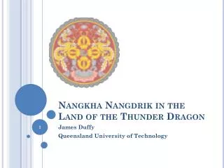 Nangkha Nangdrik in the Land of the Thunder Dragon