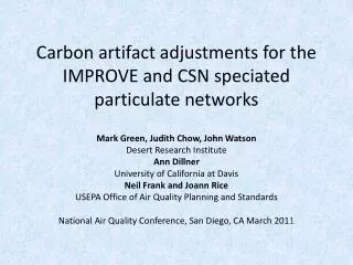 Carbon artifact adjustments for the IMPROVE and CSN speciated particulate networks