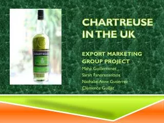 CHARTREUSE IN THE UK