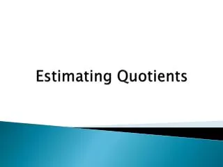 estimating quotients