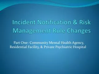 Incident Notification &amp; Risk Management Rule Changes