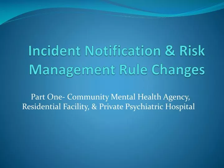 incident notification risk management rule changes