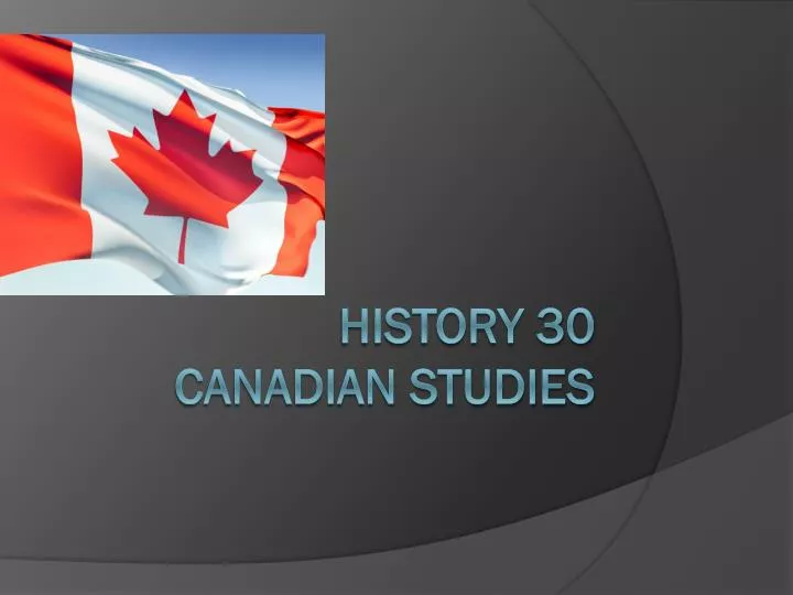 history 30 canadian studies