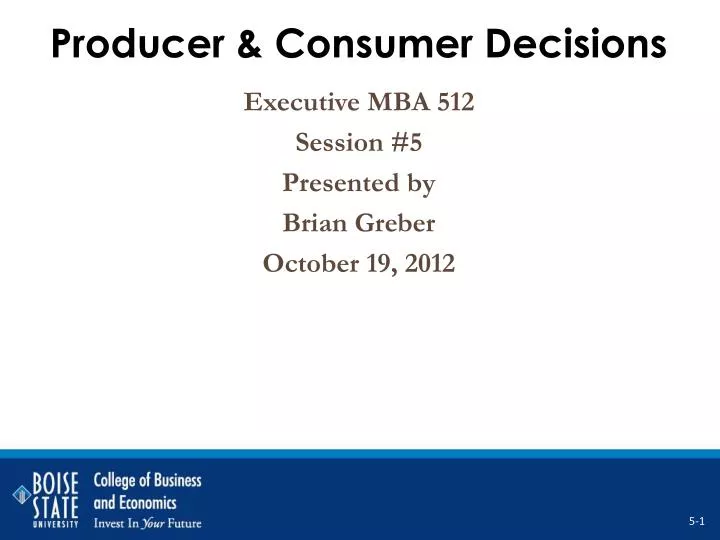 producer consumer decisions
