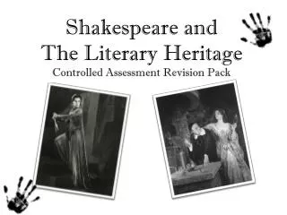 Shakespeare and The Literary Heritage Controlled Assessment Revision Pack