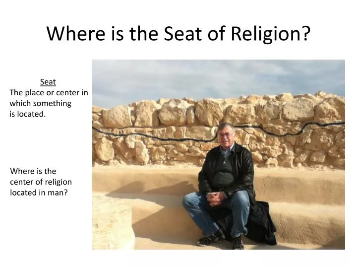 where is the seat of religion