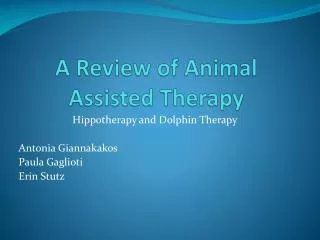 A Review of Animal Assisted Therapy