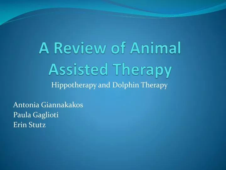 a review of animal assisted therapy