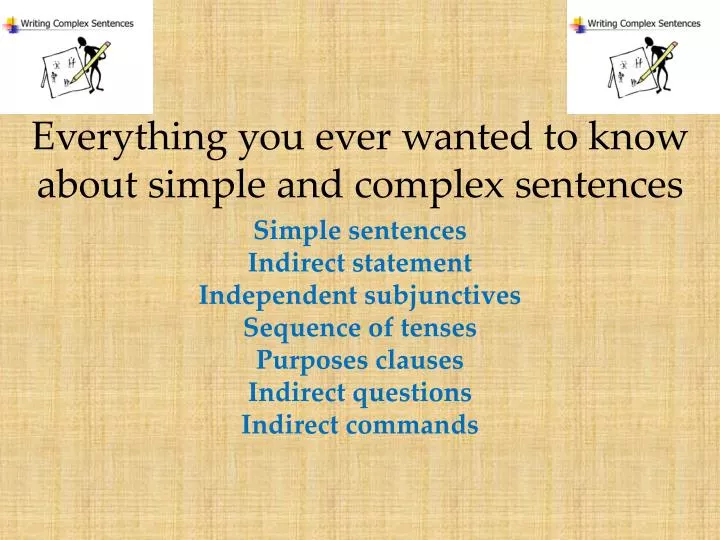 everything you ever wanted to know about simple and complex sentences