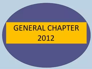 GENERAL CHAPTER 2012
