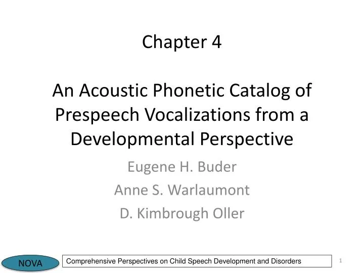 chapter 4 an acoustic phonetic catalog of prespeech vocalizations from a developmental perspective